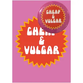 B112 Cheap & Vulgar Birthday Card